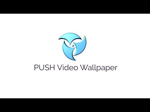 PUSH Video Wallpaper 4.54 Full Crack + License Key [2021] Free Download